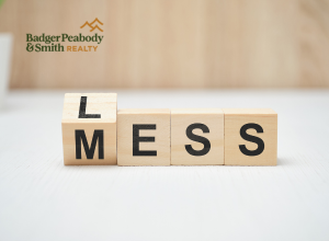 Cleaning House  | Badger Peabody & Smith Realty