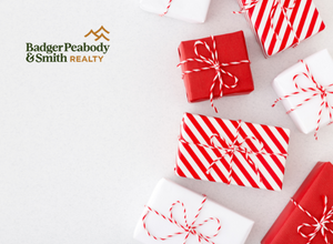 Last-Minute Holiday Gifts - Badger Peabody & Smith Realty