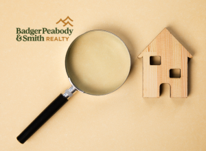 Pre-Inspection Strategies: How Sellers Can Prepare | Badger Peabody & Smith Realty